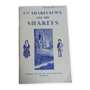 Old Shakertown and the Shakers Booklet Nonfiction Book by Daniel M Hutton